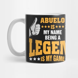 Abuelo is my name BEING Legend is my game Mug